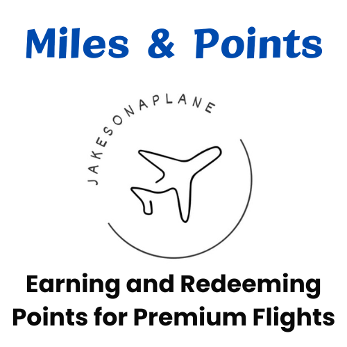 Jake´s Guide to Miles and Points