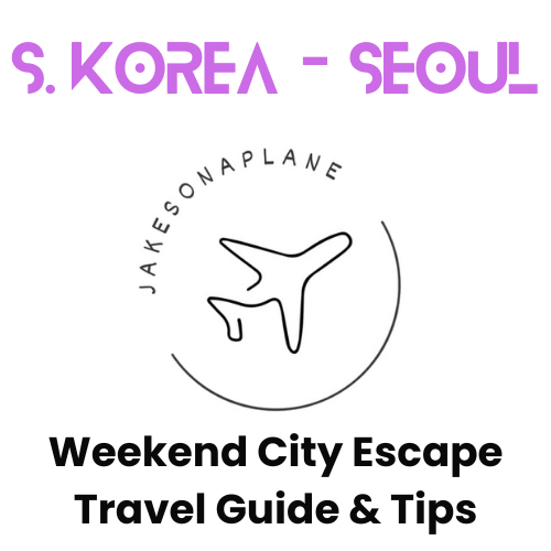 South Korea - Seoul Travel Guide